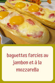 Baguettes Farcies Au Jambon Et A La Mozzarella Baguette Farcis Recettes De Cuisine Recette