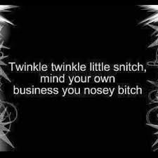 Mind Your Business Quotes And Sayings Quotesgram Business Quotes Funny Mind Your Own Business Quotes Snitch Quotes