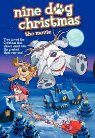 Nine Dog Christmas Is An Animated Direct To Video Christmas Movie Released On October 5 2004 Nine Stray Dogs Christmas Dog Childrens Movies Christmas Movies