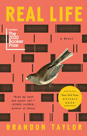 Check spelling or type a new query. Real Life By Brandon Taylor 9780525538899 Penguinrandomhouse Com Books