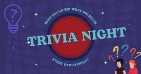 Friday Night Trivia at Beer Hound Brewery!