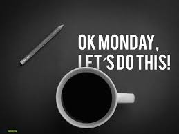 Ok monday let's do this. Lets Do This Monday Quotes Quotesgram