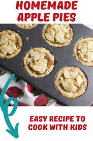 Easy Apple Recipe To Cook With Kids Homemade Apple Pies Recipe In 2020 Cooking Recipes Apple Recipes Apple Recipes Easy