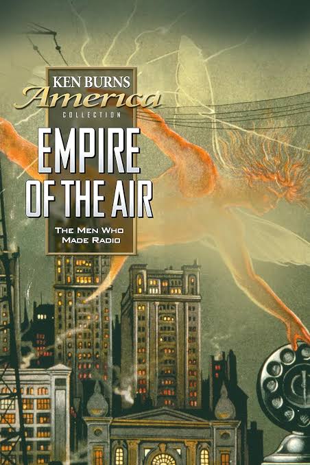 Empire of the Air: The Men Who Made Radio (1991) - IMDb