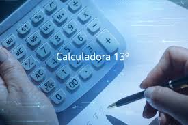 Calculadora 2026 do 13° salário atualizada com valor exato do décimo terceiro