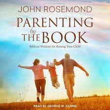 Help us find the best. Listen Free To Parenting By The Book Biblical Wisdom For Raising Your Child By John Rosemond With A Free Trial