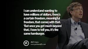 Now, gates is no longer the world's richest man because he's busy spending his money trying to save the world from disease and poor education. 15 Inspiring Bill Gates Quotes On Success And Life