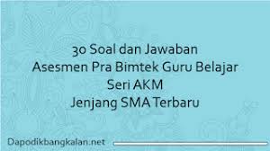 We did not find results for: 30 Soal Dan Jawaban Asesmen Pra Bimtek Guru Belajar Seri Akm Jenjang Sma Terbaru Dapodik Bangkalan