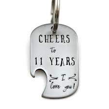 11th anniversary gifts the traditional 11th anniversary gift is steel which is representative of strength while the modern iteration is jewelry, and though all anniversaries are special, an 11th anniversary gift deserves extra special thought and attention. 11 Year Anniversary Bottle Opener Keychain Hand Stamped Stainless Steel 11th Anniversary Gifts 11 Year Anniversary 11 Year Anniversary Gift