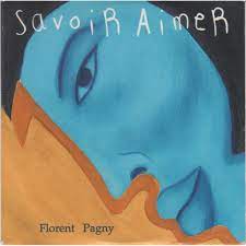 Слушать florent pagny — «savoir aimer» (шазамов: Savoir Aimer Promo De Florent Pagny Cds Chez Lezobois Ref 117031083