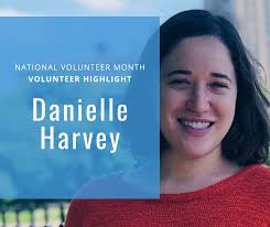 National Volunteer Month Highlight with Danielle Harvey