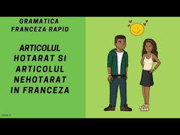 Fiinţe, lucruri, fenomene ale naturii, însuşiri, acţiuni, stări sufleteşti. Articolul Hotarat In Franceza Articolul Nehotarat In Franceza Gramatica Franceza 2018 Youtube