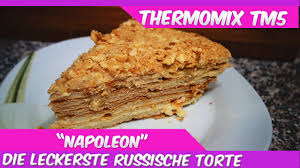 Thermomix Tm5 Russische Torte Napoleon Tort Napoleon Youtube Russische Torten Rezepte Kochen Und Backen