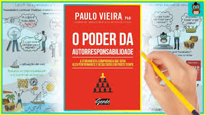 Diante disso, paulo vieira criou o poder da ação, um livro que promete fazer sua vida ideal sair do papel. O Poder Da Autorresponsabilidade Paulo Vieira Resumo Animado Do Livro Youtube