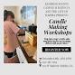 Candle Makers Workshop - 220 W Main St Event Image