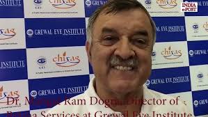 Meet Doctors: Dr. Mangat Ram Dogra, Director of Retina Services at Grewal  Eye Institute