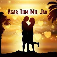 Agar Tum Mil Jao Music Playlist Best Mp3 Songs On Gaana Com The details of agar tum mil jao song lyrics are given below agar tum mil jao music playlist best