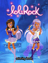 Coloring page lolirock group photo 4. Amazon Com Lolirock Coloring Book 50 Coloring Pages Exclusive Artistic Illustrations For Girls Of All Ages 9798684732812 Cyulru Daitai Books