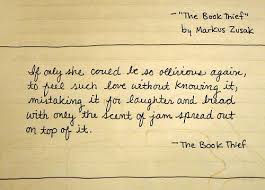 The Book Thief By Markus Zusak One Of The Most Beautiful Books I Ve Ever Read Book Thief Quotes The Book Thief Book Quotes
