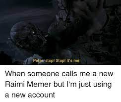 Peter Stop Stop It S Me Account Meme On Me Me