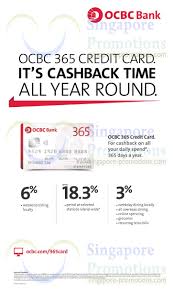 Sign up and get cash rebates, shopping vouchers or free luggage with these ocbc credit card promotions in singapore. Ocbc New 365 Credit Card Up To 6 Cashback 5 Jun 2014