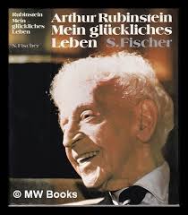 Mein glückliches Leben/ Arthur Rubinstein by Arthur Rubinstein