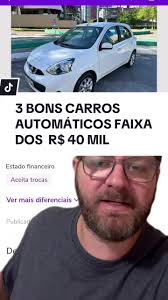 3 bons carros automáticos na faixa dos R$ 40 mil! Porém importante ter uma  Proteção Veicular para que nenhum imprevisto tire sua tranquilidade, e a  @RedeAuto Proteção Veicular tem muitas coberturas, ...