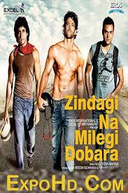 Zindagi Na Milegi Dobara 2011 Bluray 720p 1080p Download Now Free Expohd Download Free Latest Mo Bollywood Movies Movies Online Free Film Bollywood