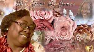 PARADISE FUNERAL HOME HONORS THE LIFE OF MS. TONI D. JONES (Obituary  submitted & provided by family)  -------------------------------------------------------------------------  God saw you getting tired And a cure was not to be, So, he
