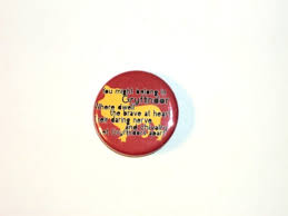 Just some wholesome gryffindor people saying nice quotes! Harry Potter Button Pin 11 Gryffindor Quote