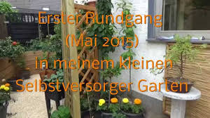 Das heißt aber nicht, dass man auf einen schönen hausbaum verzichten muss, wenn man nur einen kleinen gärten oder vorgarten hat. Erster Rundgang In Meinem Kleinen Selbstversorger Garten Mai 2015 Youtube