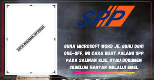 Guna Microsoft Word Je Guru Dg41 One Off Ini Cara Buat Palang Spp Pada Salinan Sijil