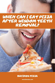 If you want to heal quickly —… When Can I Eat Pizza After Wisdom Teeth Removal