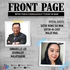 Frontpage | new straits times : Lite Malaysia This Morning On Thelitebreakfast At 8am Editor In Chief Of Malay Mail Datuk Wong Sai Wan And Journalist Of Malaysiakini Annabelle Lee Join Shaz To Discuss The Latest News That Matter