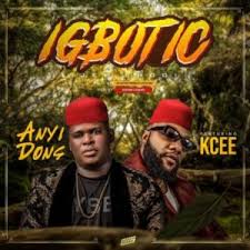 Anyidons Ft Kcee Igbotic Jee Choo Mp3 Download Wadupnaija