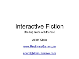 Adam Clare, Game designer at Wero creative