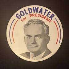Barry Goldwater for President 1964 Presidential Campaign Pin Button 7 inch