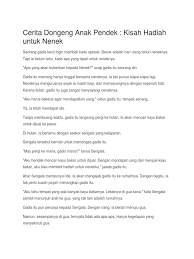Fabel adalah cerita kehidupan hewan yang perilakunya menyerupai manusia. Cerita Dongeng Anak Pendek