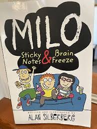 Milo: Sticky Notes & Brain Freeze by Alan Silberberg young reader humor  funny