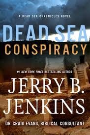 Dead Sea Conspiracy (Dead Sea Chronicles #2) by Jerry B. Jenkins | Goodreads