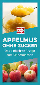 Apfelmus Selber Machen Einfaches Rezept Ohne Zucker Utopia De In 2020 Apfelmus Selber Machen Apfelmus Rezept Rezepte