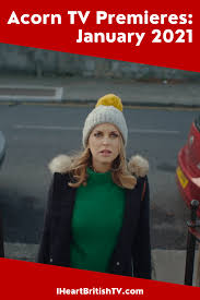 With the help of acorn tv, the world is at your fingertips. January British Tv Premieres What S New On Acorn Tv For January 2021 I Heart British Tv