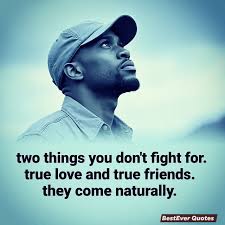 You don't fight for true love or true friends, they come naturally. 💖👫💕  #virul #quotes #southafrican #indian #canada #australia #series #art  #photography