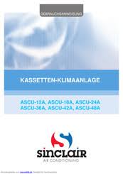 Mit unserer 0% finanzierung können sie sowohl die klimaanlage als auch die zugehörige montage bequem in 6, 10 oder 12 monatlichen raten ohne versteckte kosten bezahlen. Sinclair Ascu 18a Gebrauchsanweisung Pdf Herunterladen Manualslib