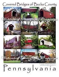 Covered Bridges Of Bucks County Covered Bridges Bucks County Bucks County Pa