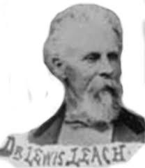 Dr Lewis Leach (1823-1897)