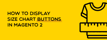 How To Display Size Chart Buttons In Magento 2 Mageplaza