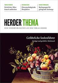 Herder Thema Gefahrliche Seelenfuhrer Geistiger Und Geistlicher Missbrauch Timmerevers Bischof Heinrich Arnold Thomas Amazon It Libri