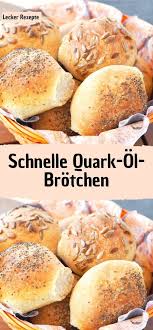 Schnelle Quark Ol Brotchen Brot Backen Rezept Einfach Quarkbrotchen Rezept Brot Selber Backen Rezept