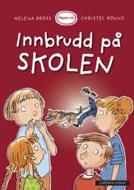Skolen vokser, og flere skal til og fra skolen. Klassen Min Innbrudd Pa Skolen Av Helena Bross Innbundet Lese Selv Cappelen Damm Forlag